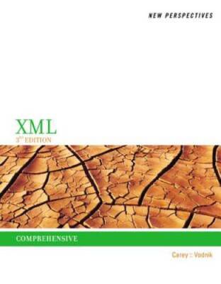 New Perspectives on XML, Comprehensive - Paperback By Carey, Patrick - VERY GOOD
