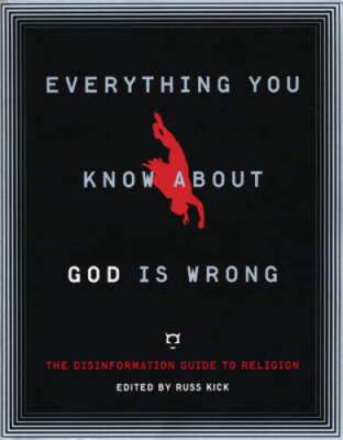 Everything You Know About God Is Wrong: The Disinformation Guide to  - VERY GOOD