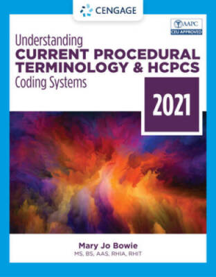 Understanding Current Procedural Terminology and HCPCS Coding Systems, 20 - GOOD