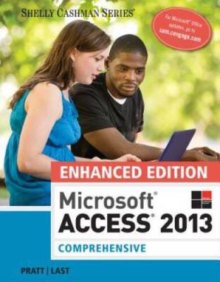 Enhanced Microsoft Access 2013: Comprehensive (Microsoft Office 2013 Enha - GOOD