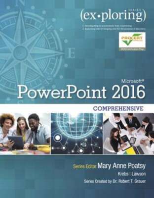 Exploring Microsoft PowerPoint 2016 Comprehensive by Mary Anne Poatsy: Used