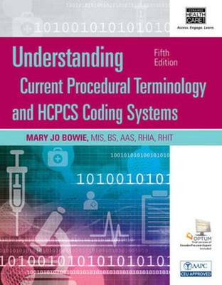 Understanding Current Procedural Terminology and HCPCS Coding Systems, Fifth