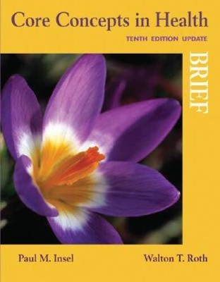 Core Concepts in Health, Brief Update - Paperback By Insel,Paul - GOOD