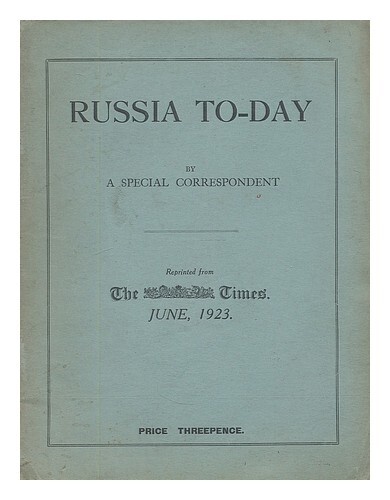 Anonomous Russia To-Day / By A Special Correspondent 1923 First Edition Paperbac