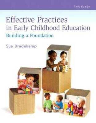 Effective Practices in Early Childhood Education: Building a Foundation ( - GOOD