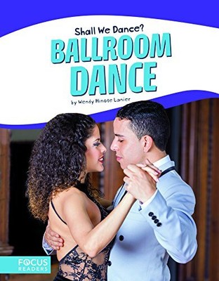 BALLROOM DANCE (SHALL WE DANCE) By Wendy Hinote Lanier **BRAND NEW**