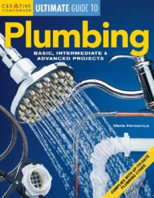 Plumbing: Basic, Intermediate & Advanced Projects - Paperback - VERY GOOD