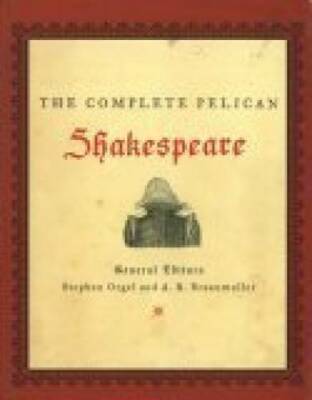 The Complete Pelican Shakespeare - Paperback By Stephen Orgel - GOOD
