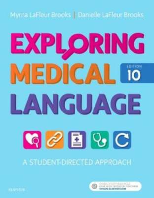 Exploring Medical Language: A Student-Directed Approach, 10e - ACCEPTABLE