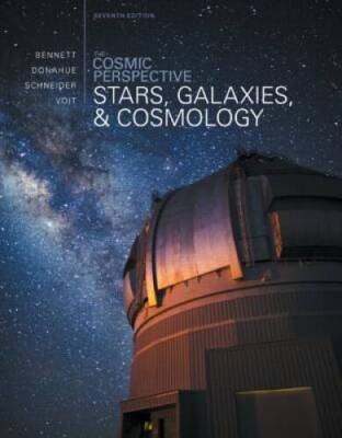 The Cosmic Perspective: Stars and Galaxies (7th Edition) - Paperback - GOOD