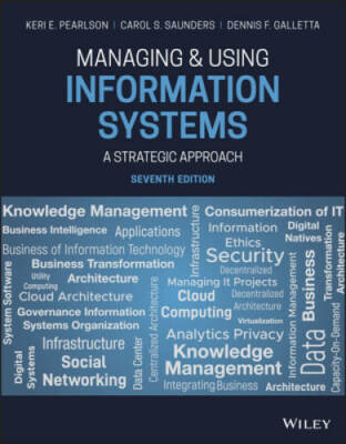 Managing and Using Information Systems: A Strategic Approach - Paperback - GOOD