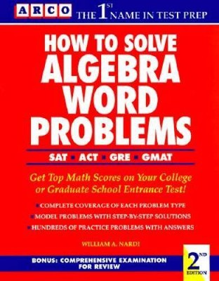 How to Solve Algebra Word Problems - Paperback By Nardi, William A. - GOOD