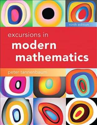 Excursions in Modern Mathematics by Peter Tannenbaum: Used