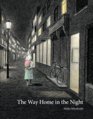 The Way Home in the Night - Hardcover By Miyakoshi, Akiko - GOOD