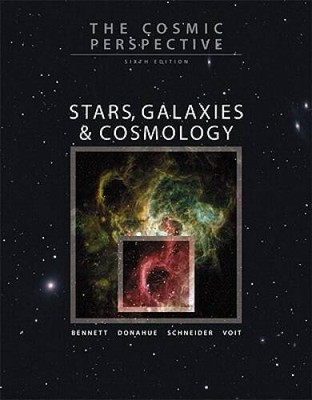 The Cosmic Perspective: Stars, Galaxies, and Cosmology  - ACCEPTABLE