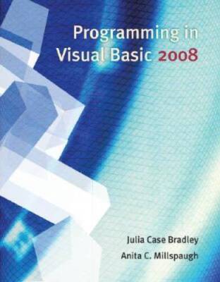 Programming in Visual Basic 2008 - Paperback By Bradley, Julia Case - ACCEPTABLE