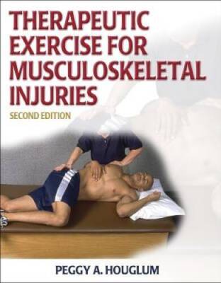 Therapeutic Exercise for Musculoskeletal Injuries - 2nd Edition (At - ACCEPTABLE