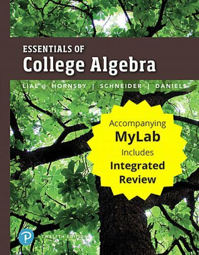 Essentials of College Algebra with Integrated Review Plus Mylab Math ...