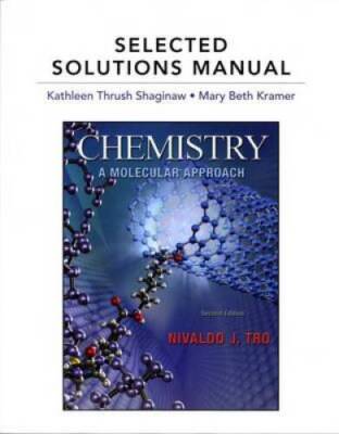 Selected Solutions Manual for Chemistry: A Molecular Approach - ACCEPTABLE