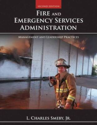 Fire and Emergency Services Administration: Management and Leadership Pra - GOOD