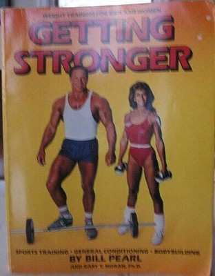 Getting Stronger: Weight Training for Men and Women - Paperback - VERY GOOD