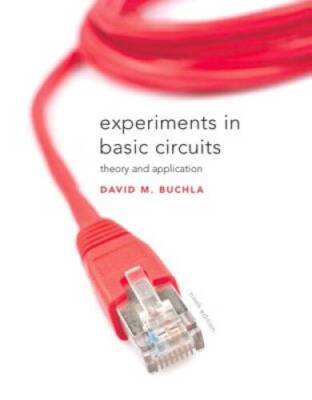 Experiments in Basic Circuits: Theory and Applications - Paperback - ACCEPTABLE