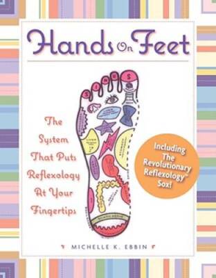 Hands on Feet: The System that Puts Reflexology at Your Fingertips - GOOD