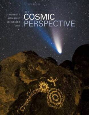 The Cosmic Perspective (7th Edition) - Paperback By Bennett, Jeffrey O - GOOD