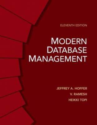 Modern Database Management by Jeffrey A. Hoffer: New