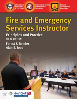 Fire and Emergency Services Instructor: Principles and Practice Third Edition