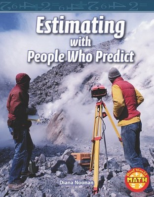 ESTIMATING WITH PEOPLE WHO PREDICT (REAL WORLD MATH - By Diana Noonan EXCELLENT