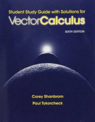 Student Study Guide with Solutions for Vector Calculus - Paperback - GOOD
