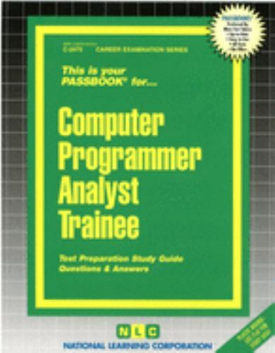 Career Examination Ser.: Computer Programmer Analyst Trainee by Jack ...