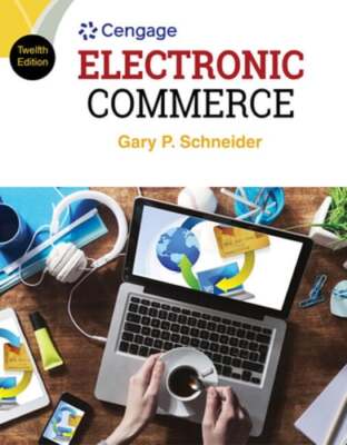 Electronic Commerce by Gary Schneider: Used