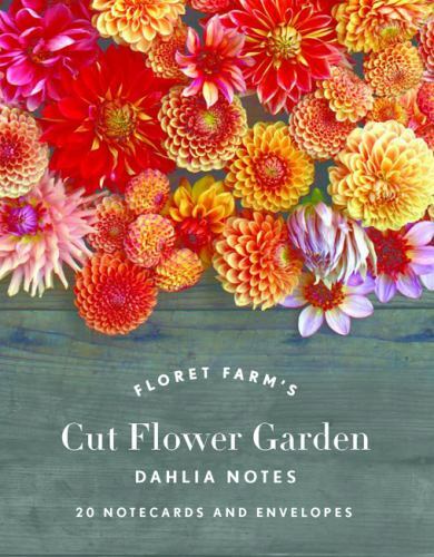 Floret Farm's Cut Flower Garden: Dahlia Notes: 20 Notecards & Envelopes (Floral