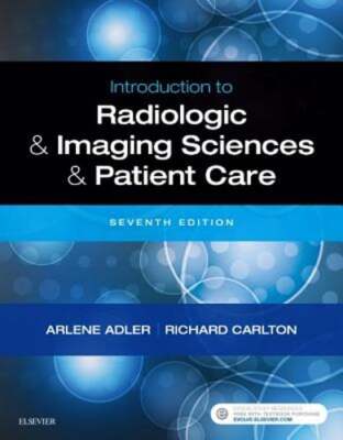 Introduction to Radiologic and Imaging Sciences and Patient Care by Adler: Used