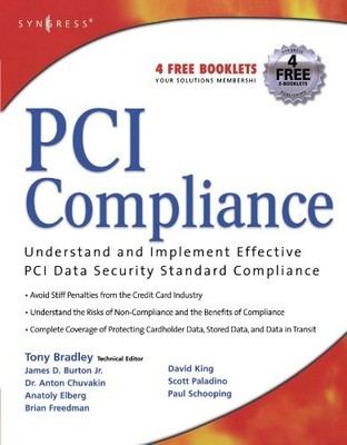 PCI COMPLIANCE: UNDERSTAND AND IMPLEMENT EFFECTIVE PCI By Branden R. Williams