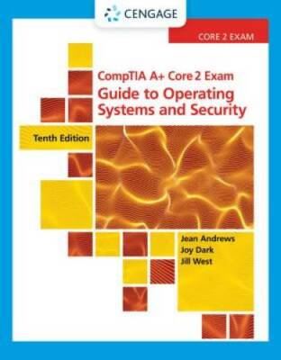 CompTIA A+ Core 2 Exam: Guide to Operating Systems and Security (Min - VERY GOOD