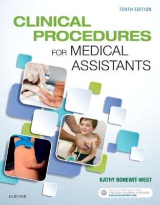 Clinical Procedures for Medical Assistants by Kathy Bonewit-West: Used