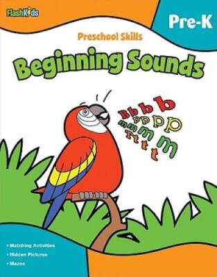 Preschool Skills: Beginning Sounds (Flash Kids Preschool Skills) - GOOD