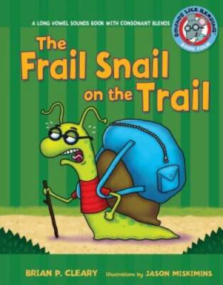 4 the Frail Snail on the Trail: A Long Vowel Sounds Book With Consonant  - GOOD