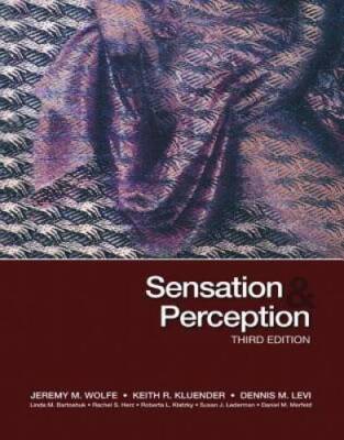 Sensation  Perception, Third Edition - Hardcover By Jeremy M Wolfe - GOOD