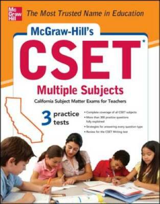 McGraw-Hill's CSET Multiple Subjects: Strategies + 3 Practice Tests (Tes - GOOD