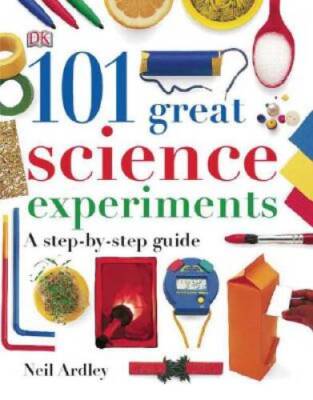 101 Great Science Experiments - Paperback By Ardley, Neil - GOOD