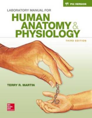Laboratory Manual for Human Anatomy  Physiology Fetal Pig Version - ACCEPTABLE