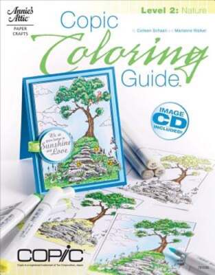 Copic Coloring Guide Level 2: Nature by Colleen Schaan: Used