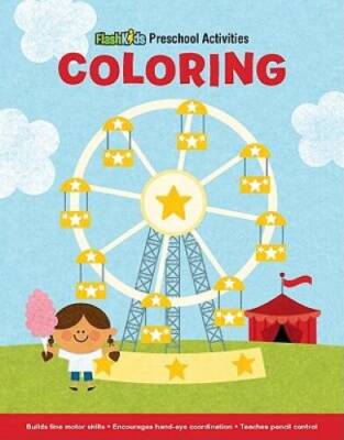 Coloring (Flash Kids Preschool Activity Books) - Paperback - VERY GOOD
