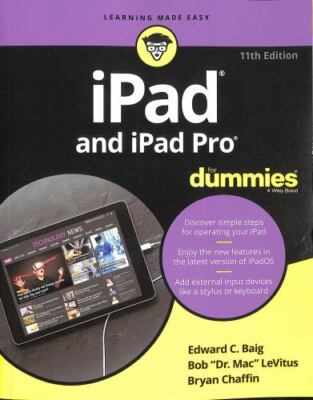 iPad and iPad Pro for Dummies by Baig, Edward C.; LeVitus, Bob; Chaffin, Bryan