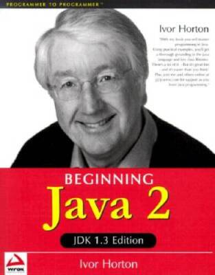 Beginning Java 2 JDK 13 Edition (Programmer to Programmer) - Paperback - GOOD