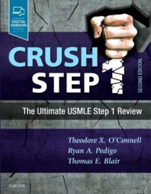 Crush Step 1: The Ultimate USMLE Step 1 Review, Blair MD, Thomas E.,PedigoXXX MD